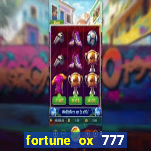 fortune ox 777 fortuna 77